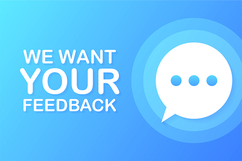 We Want Your Feedback